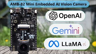 AMB82-Mini Embedded AI Vision – Capture Images, Send Prompts, Show Results | Generative AI