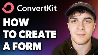 How to Create a Form on Convertkit (Full 2024 Guide)