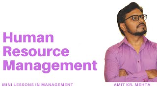 Human Resource Management: Introduction (Part I)
