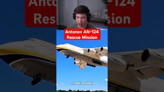Antonov AN-124 Rescue Mission
