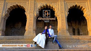 Yogi & Vaibhavi || Pre-Wedding Song || Akhandanand Films || Surat