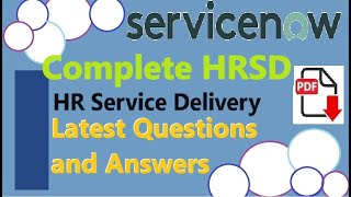 Complete ServiceNow HRSD-ServiceNow HR Service Delivery - Practice Questions & Answers