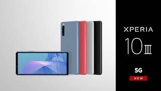 Xperia 10 III　プロモーションムービー