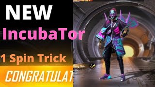 FREE FIRE NEW INCUBATOR 1 SPIN TRICK 😱😱 HOW TO NEXT INCUBATOR IN FREE FIRE
