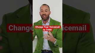 Sales Reps & Entrepreneurs: Change Your Voicemail to THIS!