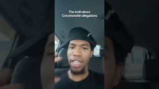 THE TRUTH ABOUT CORYXKENSHIN ALLEGATIONS