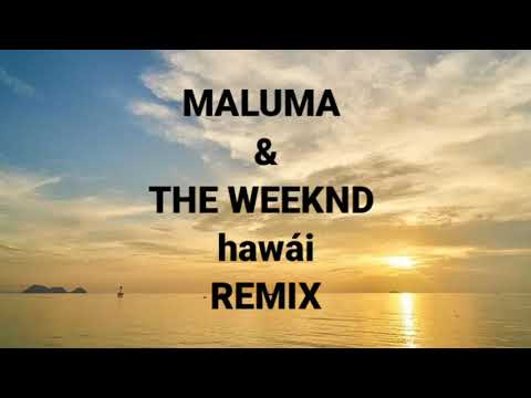 Maluma & the weeknd hawái remix (lyrics /paroles)