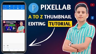 Pixellab Thumbnail Editing In Hindi | Youtube Video Ki Thumbnail Edit Kaise Kare ? Pixellab Editing
