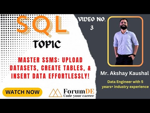 Master SSMS: Upload Datasets, Create Tables, & Insert Data Effortlessly! | Mr. Akshay Kaushal.