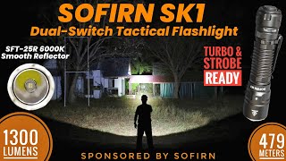 SOFIRN SK1 - Dual-Switch Tactical Flashlight Review & Comparison against Wurkkos TD07 & SOFIRN SR12