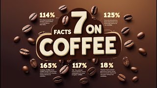 7 Facts Of Coffee | Coffee Likers