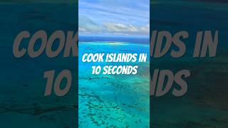 Cook Islands highlights in 10 seconds 🏖️ #cookislands #aitutaki #rarotonga #travel