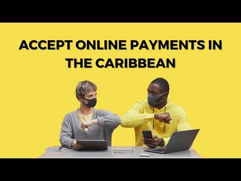How to Accept Online Payments in the Caribbean - Requirements and Costs
