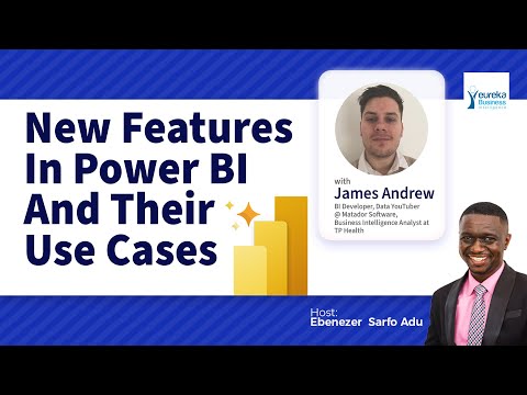 PowerBI Guru Series E21 - New Features In Power BI And Their Use Cases - With James Andrew