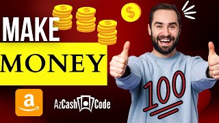 Make money from amazon using AZ Cash Code #money