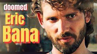 The Eric Bana Effect: Great Actor, Bad Luck | Career Breakdown