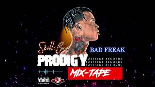Skillibeng - Bad Freak [Prodigy MixTape 2019]