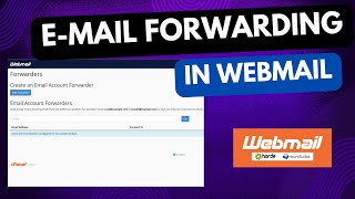 Forward Webmail to Gmail, Outlook & Other Email | Email Forwarder in Webmail | Create Auto Forwarder