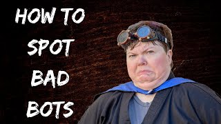 How To Spot A Bad Bot