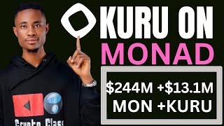 KURU on Monad Testnet : $244M +$13.M on Monad || MONAD Testnet will cook.