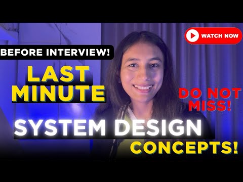 Last-Minute System Design Concepts Before Your Interview! | Crack Top Tech Interviews