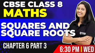 CBSE Class 8 Maths |  Squares and Square Roots Part 3 | Chapter 8 | Exam Winner