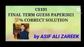 CS101 FINAL TERM SOLVED PAPER 2021|| CS101GUESS PAPER||CS101 SOLVED MCQ || CS101 SOLVED PAST PAPER