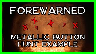 FOREWARNED: Metallic Button Hunt Puzzle Example