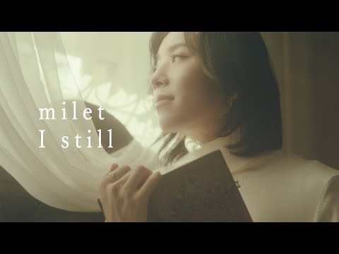 milet「I still」Music Video("MY BELOVED STRANGER" theme song)