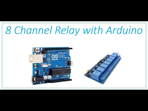 8 Channel Relay Control With Arduino