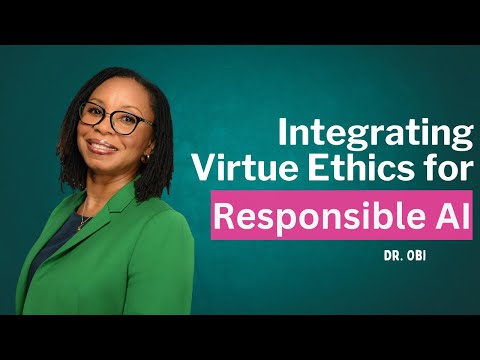 Practical Ways to Integrate Virtue Ethics in AI Development | Part 3