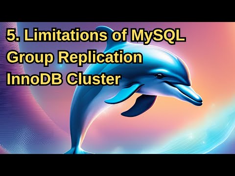MySQL InnoDB Cluster Group Replication - Part 5 - Limitations