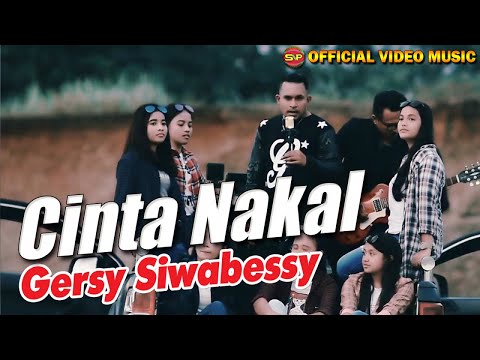 Gersy Siwabessy - Cinta Nakal I Lagu Ambon Terbaru I Lagu Indonesia Timur (Official Music Video)