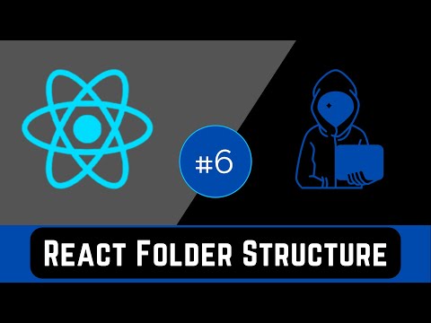 React Folder Structure | React Tutorial for Beginners #6
