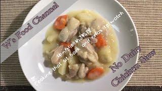 乳製品を使わないチキンのシチュー おうちごはん[簡単レシピ]インスタ映え No Dairy Chicken Stew (Vlog)(料理音) ASMR 334)忙しい主婦に捧げる料理