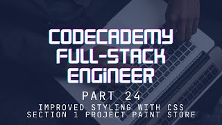 Codecademy Full-Stack Engineer - Part 24 - Section 1 - Project Paint Store