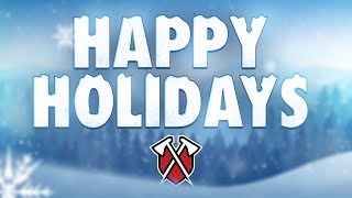 HAPPY HOLIDAYS!