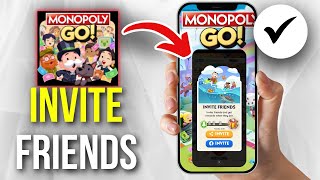 How To Invite Friends on Monopoly Go (Easy)