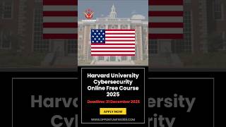 Harvard University Cybersecurity Online Free Course 2025 @opportunities365 #shorts