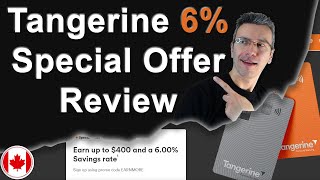 Tangerine Savings Account 6.00% Special Offer Review