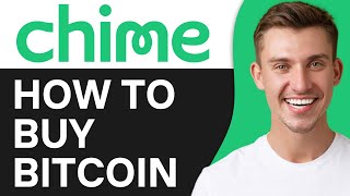 HOW TO BUY BITCOIN WITH CHIME (2025)