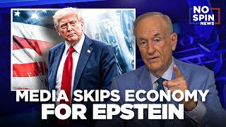 Bill O'Reilly: The Economy is the Important Story!