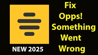 Fix Bumble  App Oops Something Went Wrong Error | Fix Bumble  went wrong error