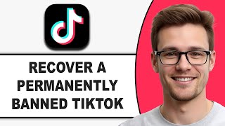 How To RECOVER A Permanently Banned TikTok Account (WORKING 2025!)