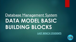 Data Model Basic Building Blocks | More useful content in description👇| @LastBenchStudents3 #video