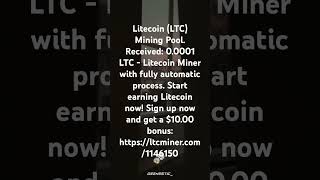 Litecoin (LTC) Mining Pool. Received: 0.0001 LTC - Litecoin Miner with  https://ltcminer.com/1146150