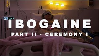 MY IBOGA JOURNEY - Pt.2 / First Ceremony