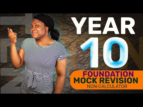 YEAR 10 FOUNDATION MOCK EXAM REVISION /a complete Non-Calculator Walkthrough with answers