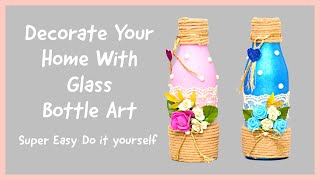 DIY Bottle Art | Waste bottle decor idea | Try your hands at this fun bottle art craft | M&P Bliss