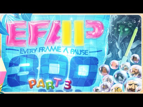 EFAP #300 - The Sixth Anniversary of Pausing Every Frame - Covering Everything with Everyone - Pt 3